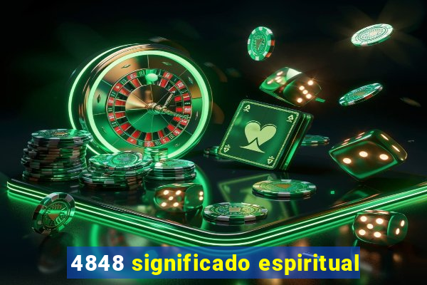 4848 significado espiritual